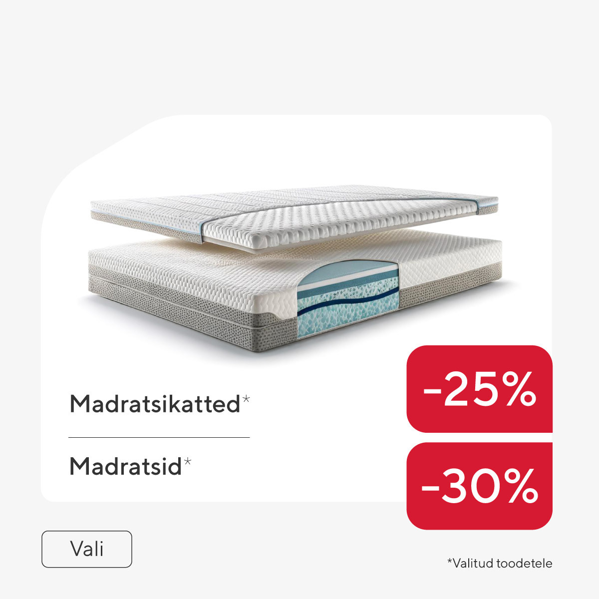 Madratsid -30% ja katteadratsid -25%